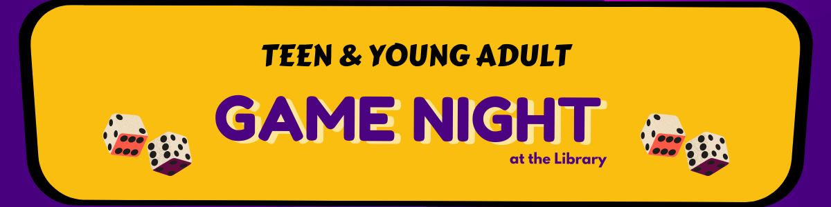 Teen & Young Adult Game Night at the Library