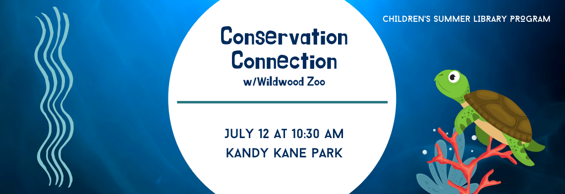 Conservation Connection with Wildwood Zoo, July 12 at 10:30 am at Kandy Kane Park